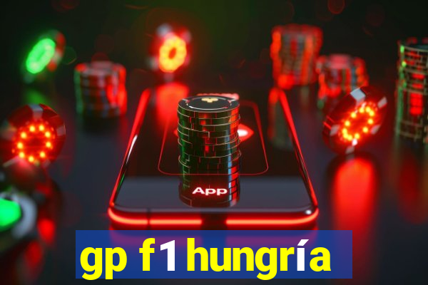 gp f1 hungría