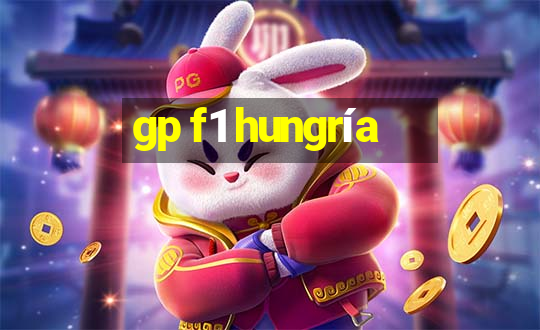 gp f1 hungría