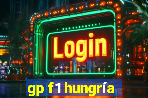 gp f1 hungría