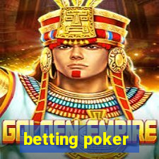 betting poker