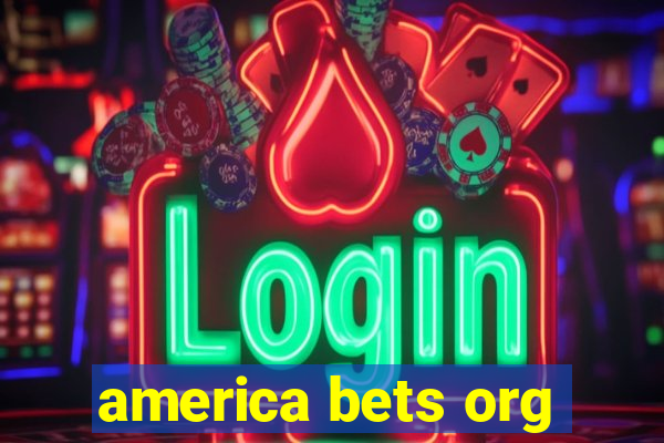 america bets org