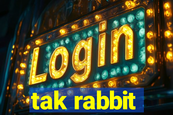 tak rabbit