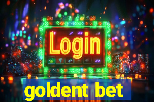 goldent bet