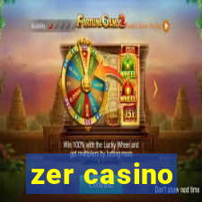 zer casino