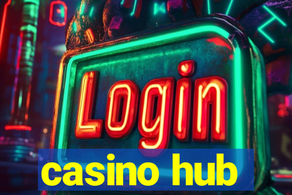 casino hub