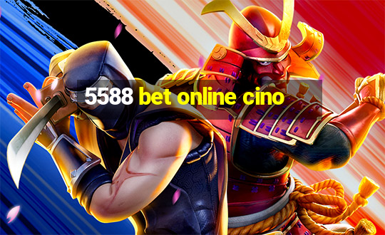 5588 bet online cino