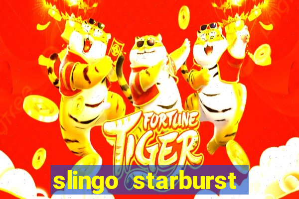 slingo starburst online slot