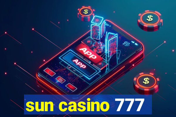 sun casino 777