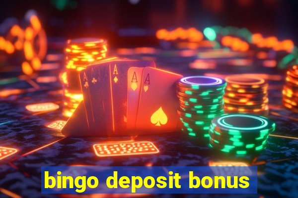 bingo deposit bonus