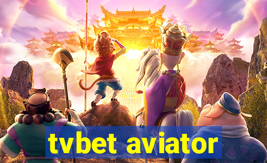 tvbet aviator