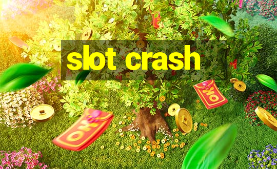 slot crash