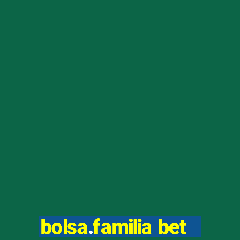 bolsa.familia bet