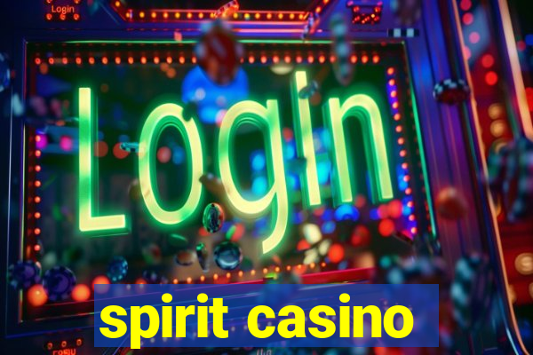 spirit casino