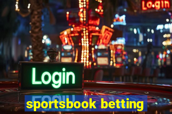 sportsbook betting