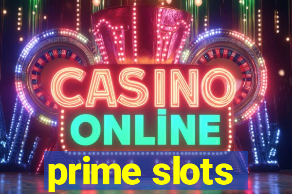 prime slots