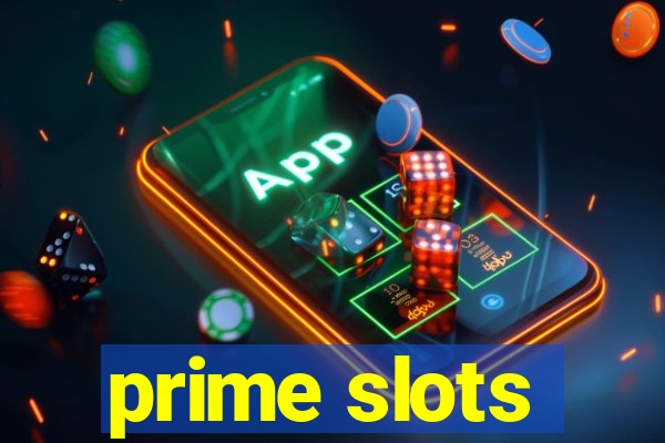 prime slots