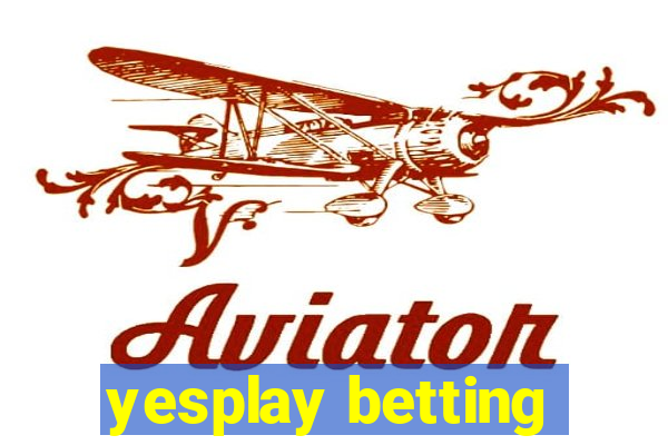 yesplay betting