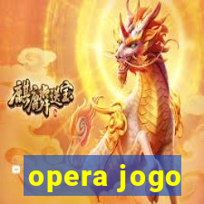 opera jogo