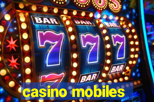 casino mobiles