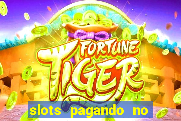 slots pagando no cadastro apk