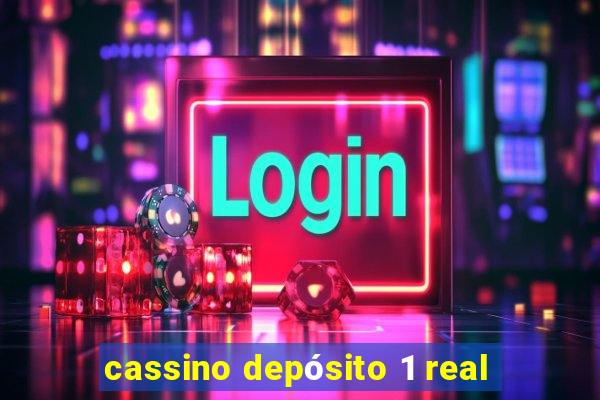 cassino depósito 1 real