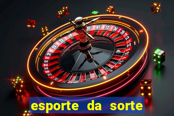 esporte da sorte qual melhor jogo para ganhar dinheiro