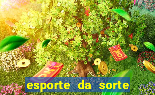 esporte da sorte qual melhor jogo para ganhar dinheiro