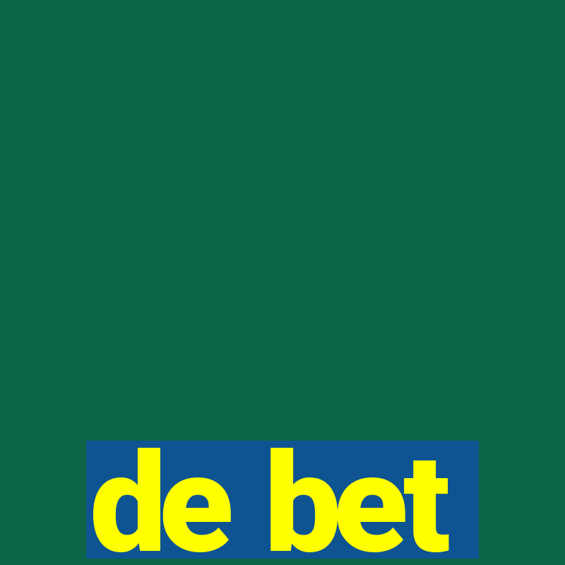 de bet