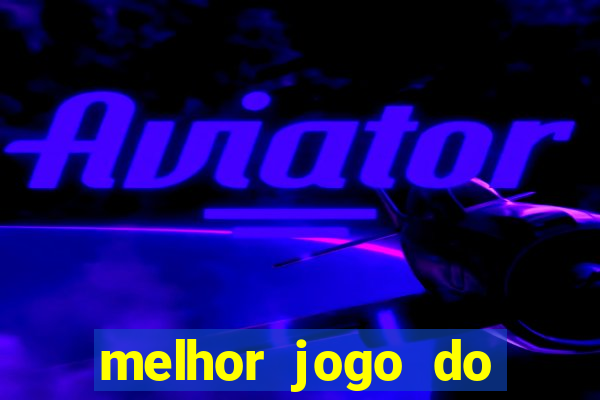 melhor jogo do tigrinho que paga