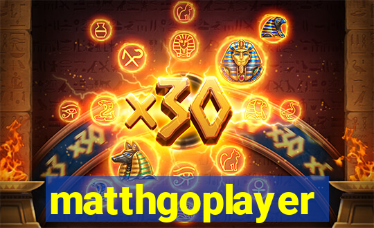 matthgoplayer