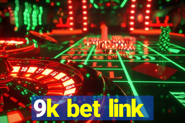 9k bet link