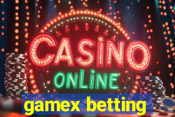 gamex betting