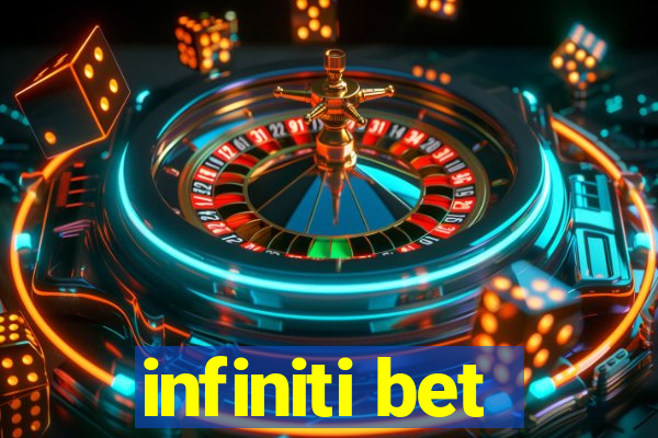 infiniti bet