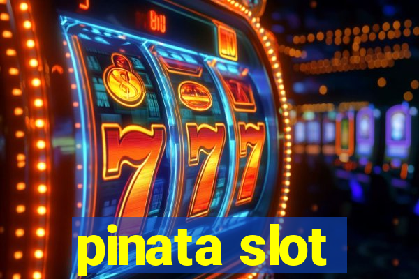 pinata slot