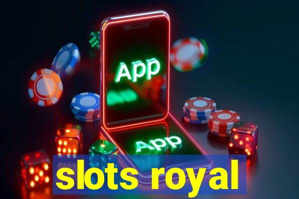 slots royal