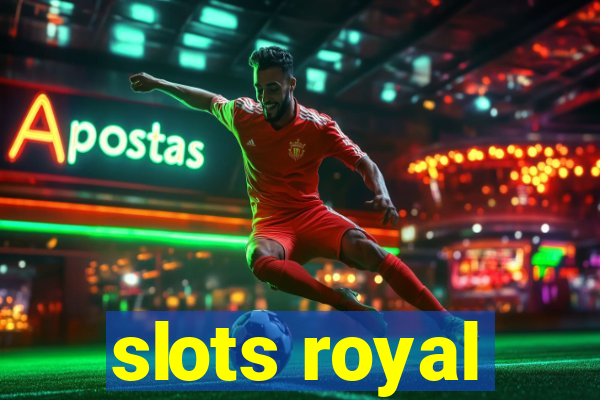 slots royal