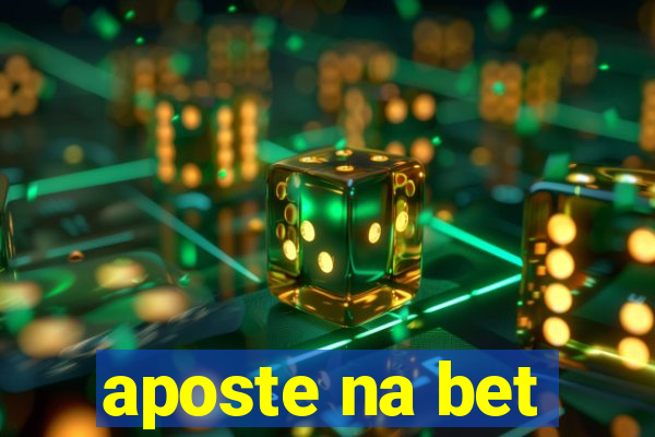 aposte na bet