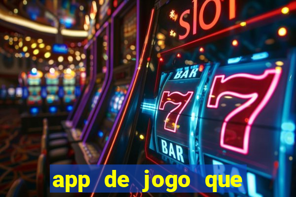 app de jogo que da dinheiro