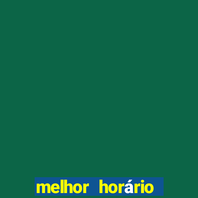 melhor horário para jogar o jogo do coelho