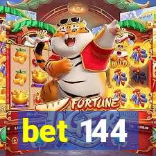 bet 144