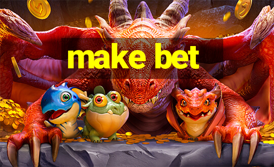 make bet