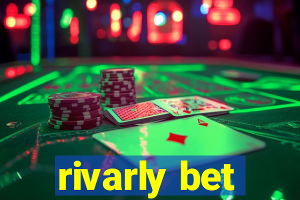 rivarly bet