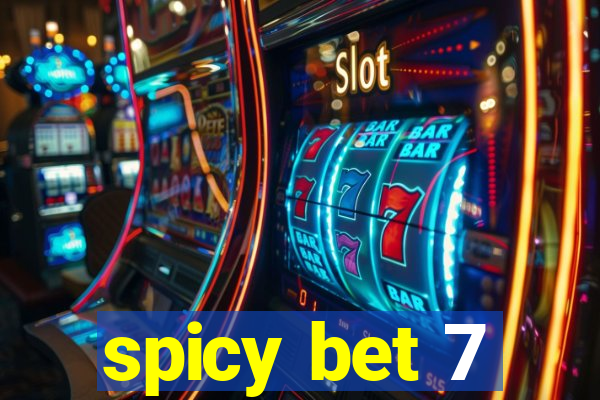 spicy bet 7