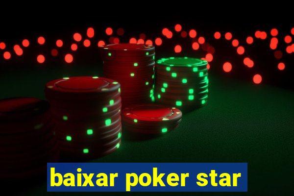 baixar poker star