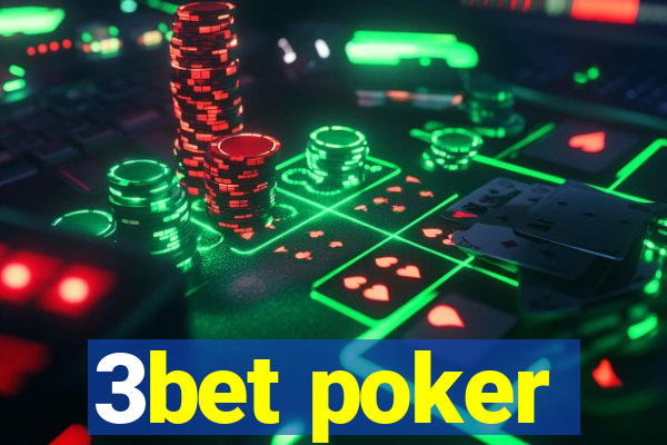 3bet poker