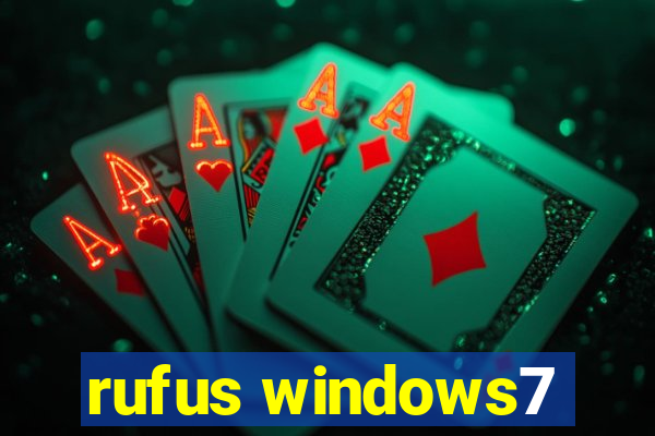 rufus windows7