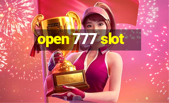 open 777 slot