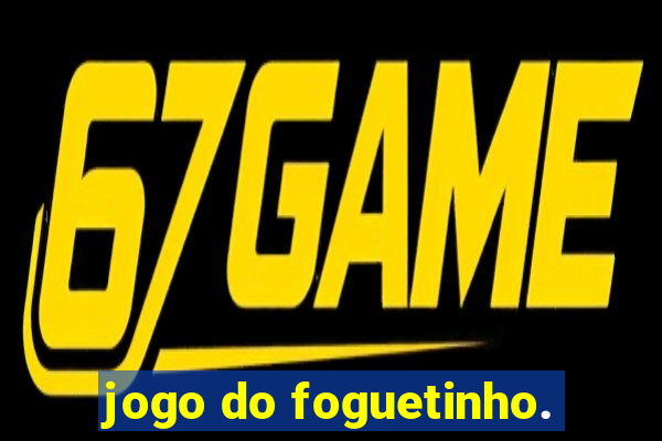 jogo do foguetinho.