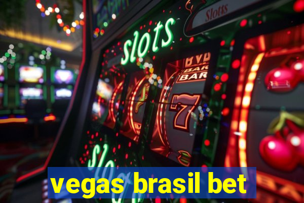 vegas brasil bet