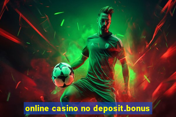 online casino no deposit.bonus